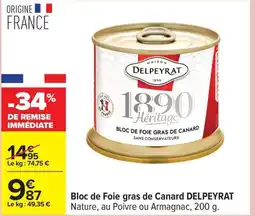 Carrefour DELPEYRAT Bloc de Foie gras de Canard offre