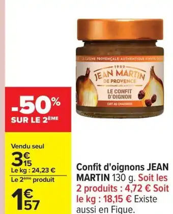 Carrefour JEAN MARTIN Confit d'oignons offre