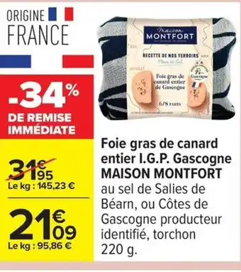 Carrefour MAISON MONTFORT Foie gras de Gascogne canard entier offre