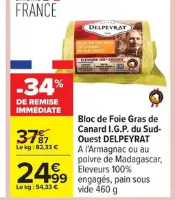 Carrefour DELPEYRAT Bloc de Foie Gras de Canard I.G.P. du Sud- Ouest offre