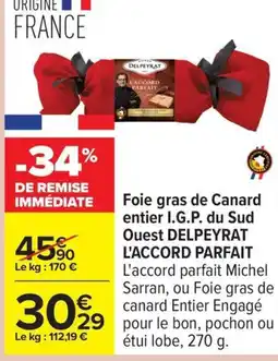 Carrefour DELPEYRAT Foie gras de Canard entier I.G.P du sud Ouest offre