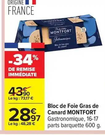 Carrefour MONTFORT Bloc de Foie Gras de Canard offre