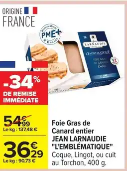 Carrefour JEAN LARNAUDIE Foie Gras de Canard entier offre
