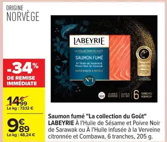 Carrefour LABEYRIE Saumon fumé La collection du Goû offre