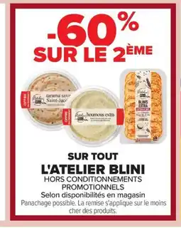 Carrefour L'ATELIER BLINI Sur tout offre