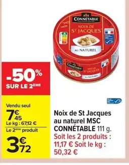 Carrefour CONNÉTABLE Noix de St Jacques au naturel MSC offre