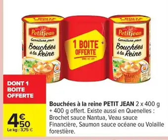 Carrefour PETIT JEAN Bouchées à la reine offre
