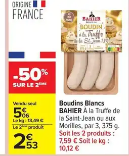 Carrefour BAHIER Boudins Blancs offre