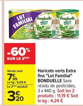 Carrefour BONDUELLE Haricots verts Extra fins Lot Familial offre