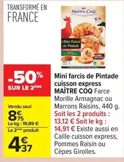Carrefour MAITRE COQ Mini farcis de Pintade cuisson express offre