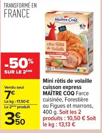 Carrefour MAITRE COQ Mini rôtis de volaille cuisson express offre