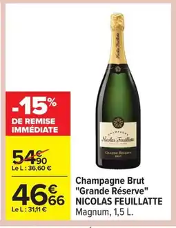 Carrefour NICOLAS FEUILLATTE Champagne Brut Grande Réserve offre
