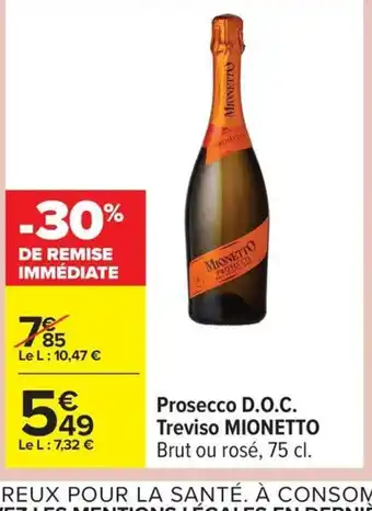Carrefour MIONETTO Prosecco D.O.C. Treviso offre