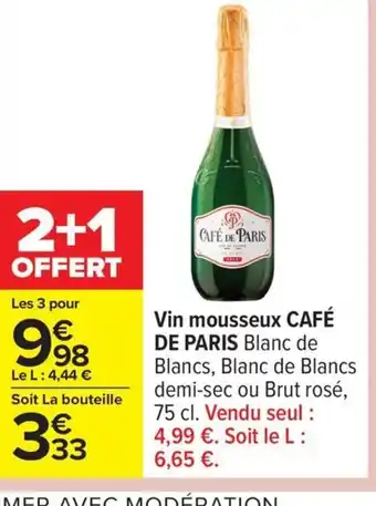 Carrefour CAFÉ DE PARIS Vin mousseux offre
