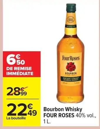 Carrefour FOUR ROSES Bourbon Whisky offre