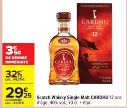 Carrefour CARDHU Scotch Whisky Single Malt offre
