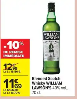 Carrefour WILLIAM LAWSON'S Blended Scotch Whisky offre