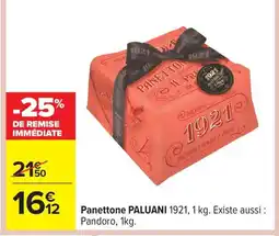Carrefour PALUANI Panetton offre