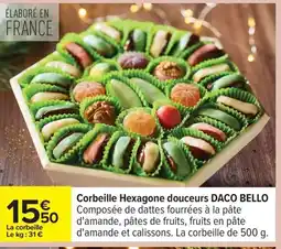 Carrefour DACO BELLO Corbeille Hexagone douceurs offre