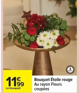 Carrefour Bouquet Étoile rouge offre