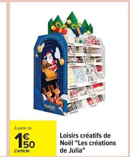 Carrefour Loisirs créatifs de Noël Les créations de Julia offre