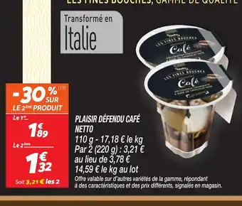 Netto NETTO Plaisir défendu café offre