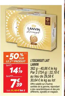 Netto LANVIN L'escargot lait offre