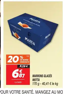 Netto MOTTA Marrons glacés offre