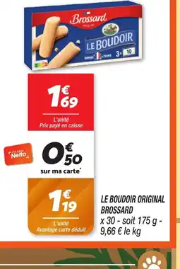 Netto BROSSARD Le boudoir original offre