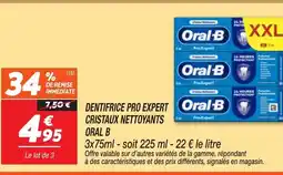 Netto ORAL B Dentifrice pro expert oral b cristaux nettoyants offre