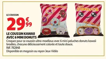 Auchan Le coussin kawaii avec 6 mini donuts offre