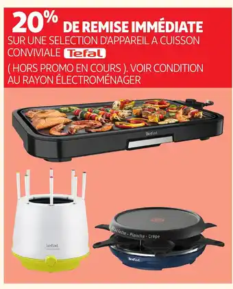 Auchan TEFAL Sur une selection d'appareil a cuisson conviviale offre