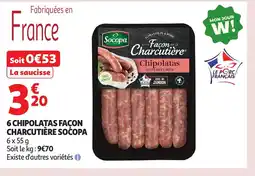 Auchan SOCOPA 6 chipolatas facon charcutière offre