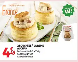 Auchan 2 bouchées à la reine offre