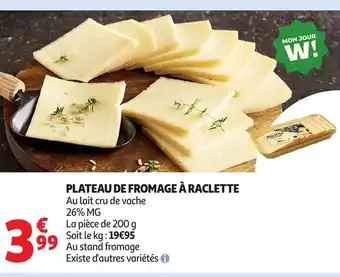 Auchan Plateau de fromage à raclette offre