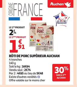 Auchan AUCHAN Rôti de porc supérieur offre
