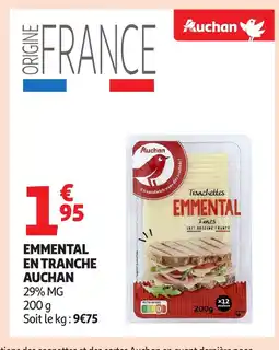 Auchan AUCHAN Emmental en tranche offre