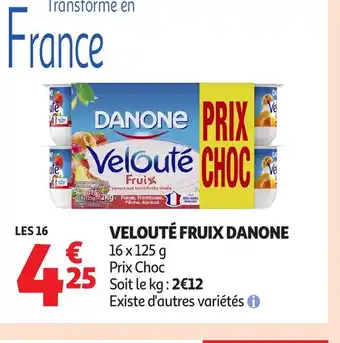 Auchan DANONE Velouté fruix offre