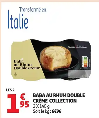 Auchan Baba au rhum double crème collection offre