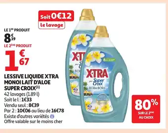 Auchan SUPER CROIX Lessive liquide xtra monoi lait d'aloe offre