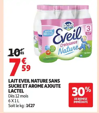Auchan LACTEL Lait eveil nature sans sucre et arome ajoute offre