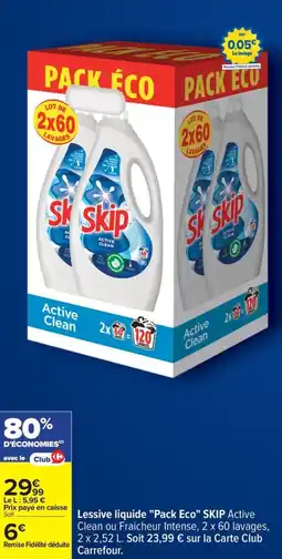 Carrefour Lessive liquide pack eco skip offre