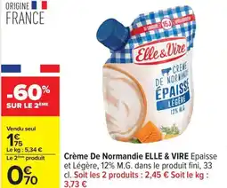 Carrefour Crème de normandie elle & vire offre