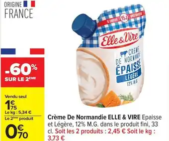Carrefour Crème de normandie elle & vire offre