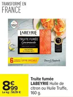Carrefour Truite fumée labeyrie offre