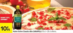 Carrefour Huile d'olive classico bio carapelli offre