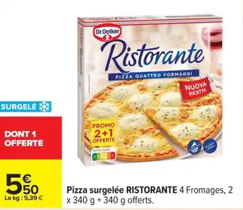 Carrefour Pizza surgelée RISTORANTE offre