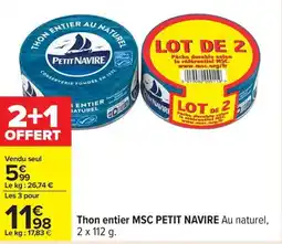 Carrefour Thon entier msc petit navire offre