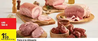 Carrefour Foire à la rôtisserie offre