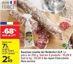 Carrefour Saucisse courbe de l'ardèche i.g.p. offre